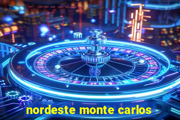 nordeste monte carlos