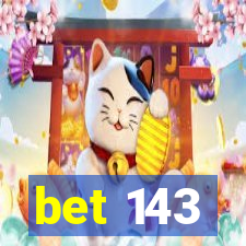 bet 143