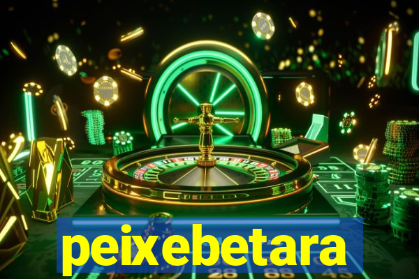 peixebetara