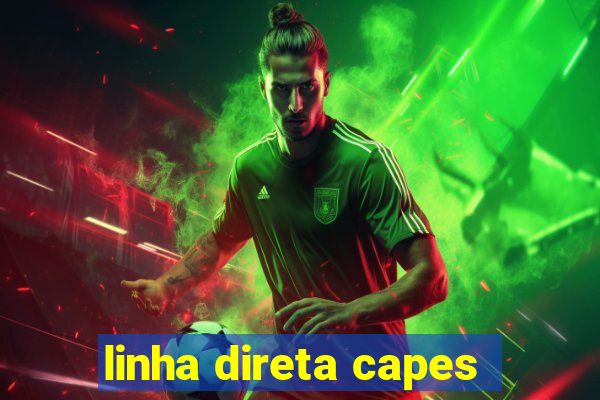 linha direta capes