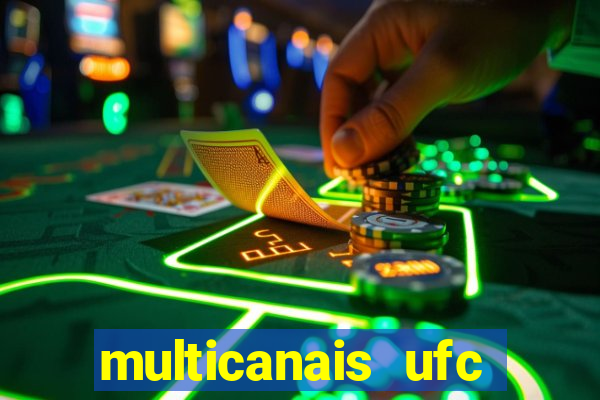 multicanais ufc fight pass