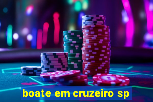 boate em cruzeiro sp