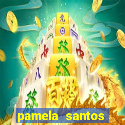 pamela santos garota de programa