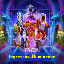 ingressos fluminense x criciúma
