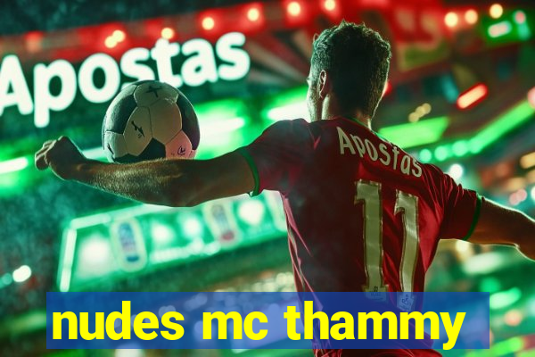 nudes mc thammy
