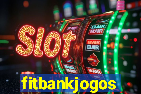 fitbankjogos