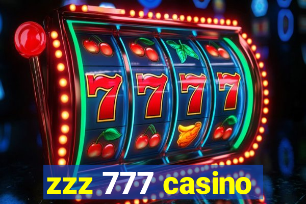 zzz 777 casino