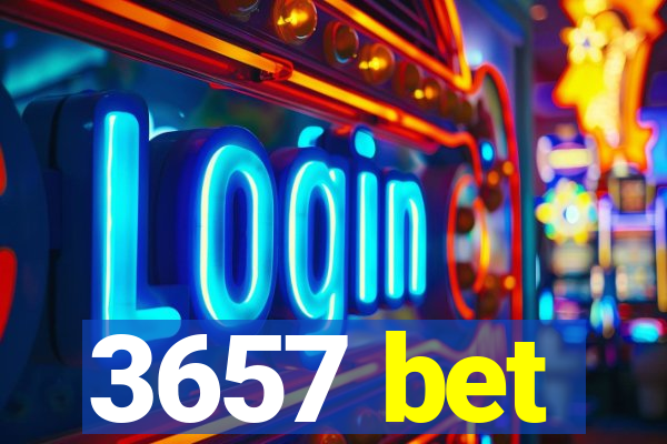 3657 bet