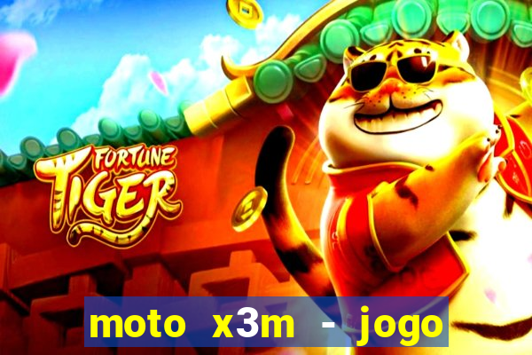 moto x3m - jogo de moto