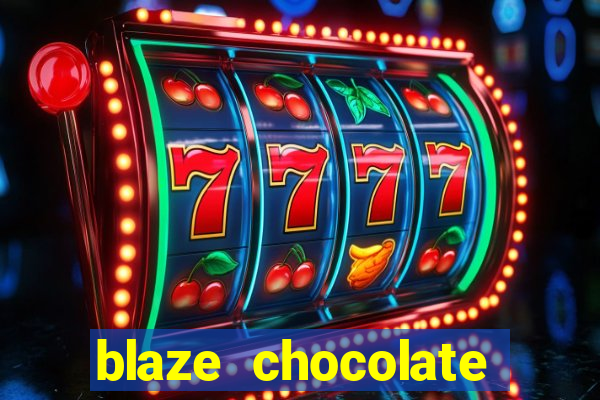 blaze chocolate models xvideos