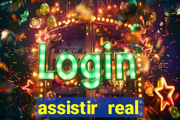 assistir real madrid ao vivo online grátis multicanais