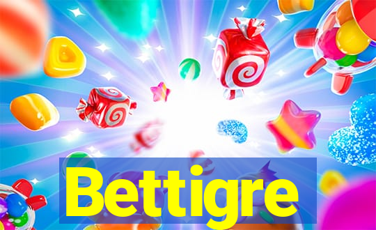 Bettigre