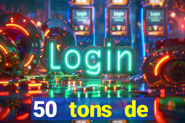50 tons de liberdade filme completo dublado