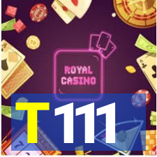 T111