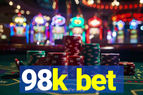 98k bet