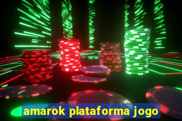 amarok plataforma jogo