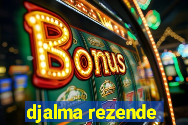djalma rezende