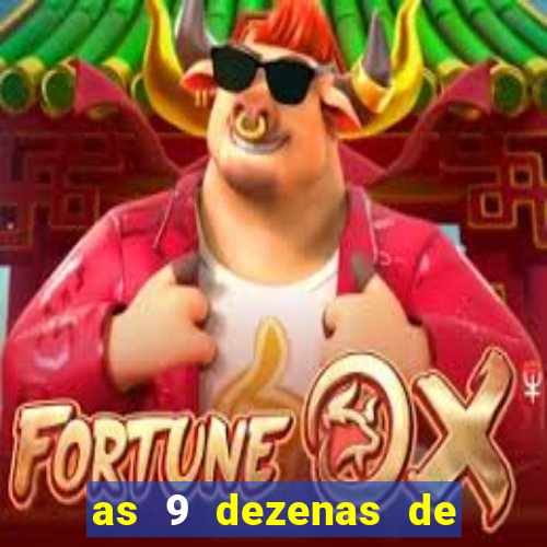 as 9 dezenas de ouro da lotofácil