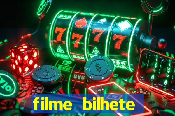 filme bilhete premiado completo dublado