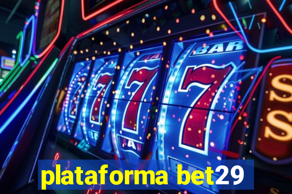 plataforma bet29
