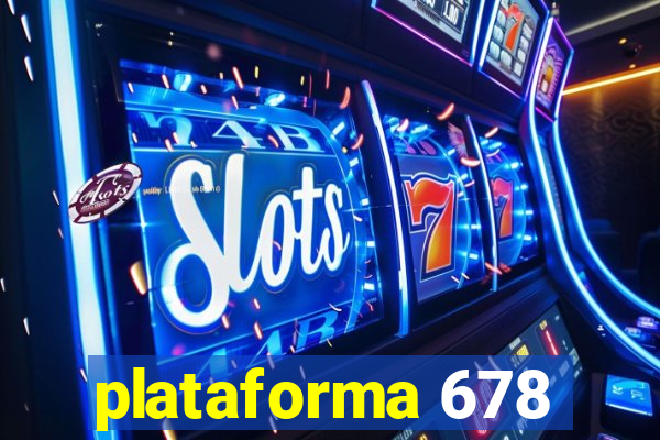 plataforma 678