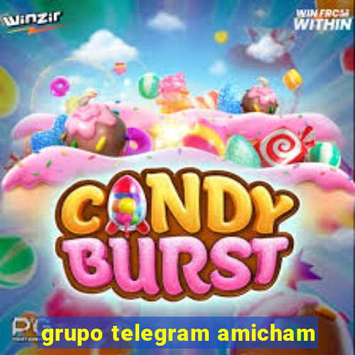 grupo telegram amicham