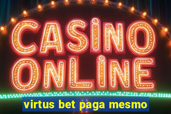 virtus bet paga mesmo