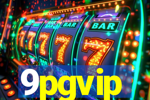 9pgvip