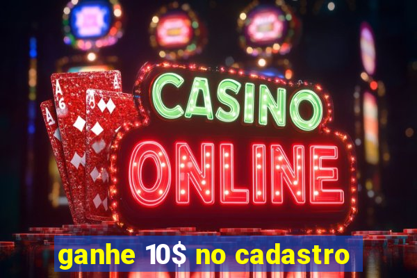 ganhe 10$ no cadastro