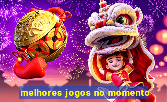 melhores jogos no momento