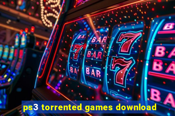 ps3 torrented games download