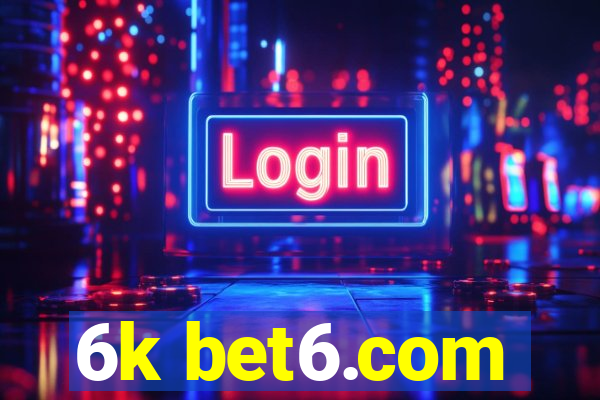 6k bet6.com