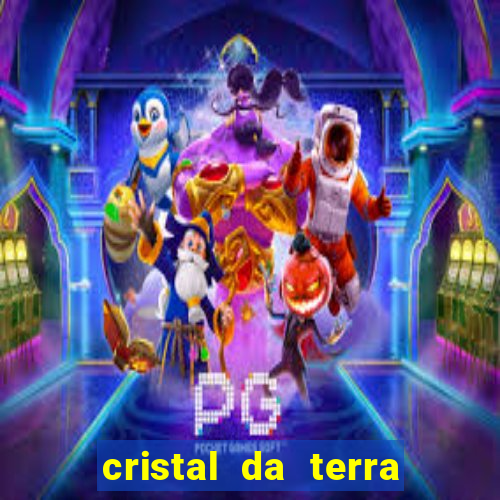 cristal da terra stardew valley