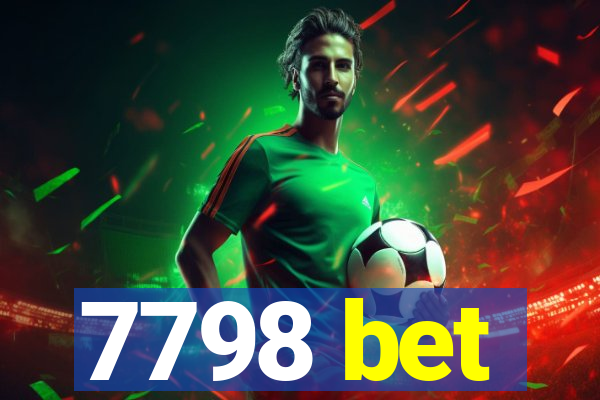 7798 bet