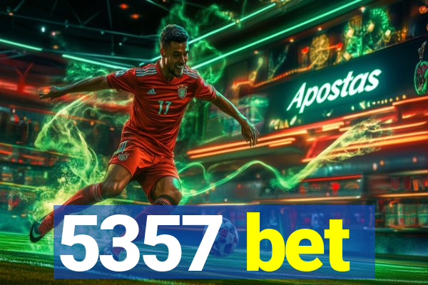 5357 bet