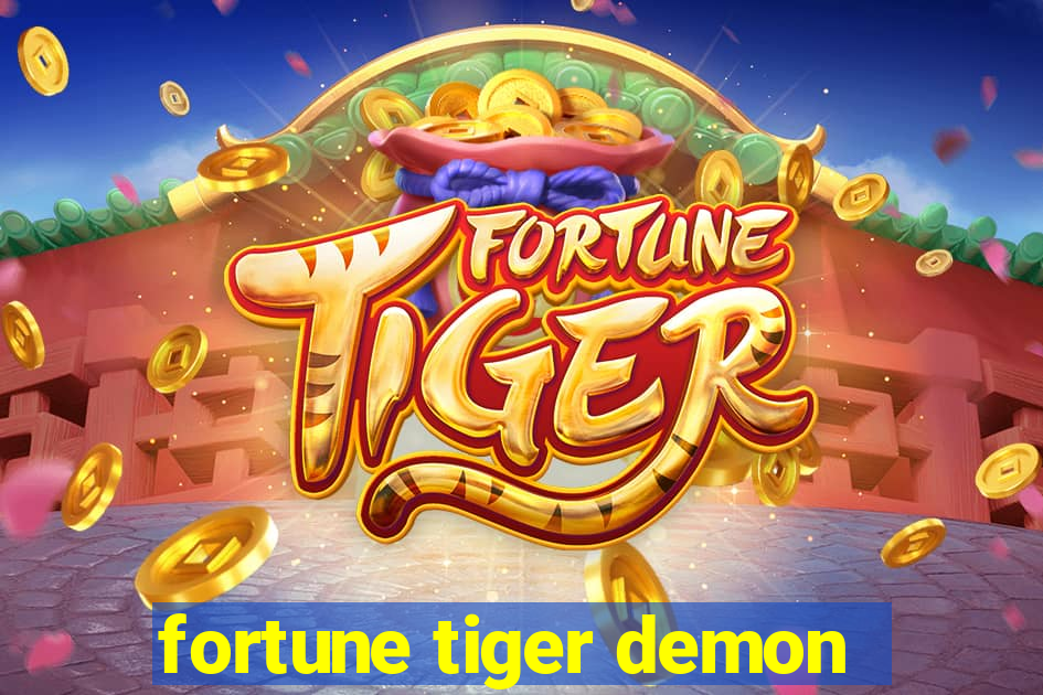 fortune tiger demon