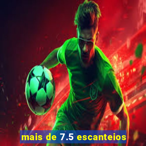 mais de 7.5 escanteios