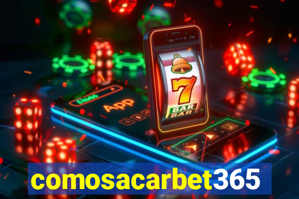 comosacarbet365