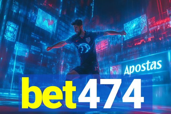bet474
