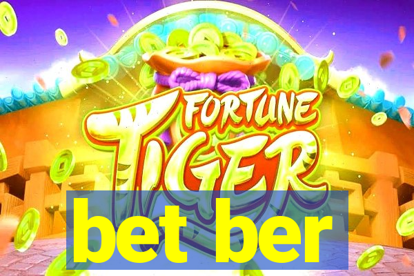 bet ber
