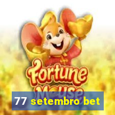 77 setembro bet