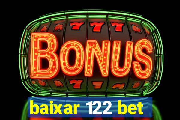 baixar 122 bet