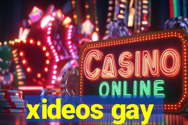 xideos gay