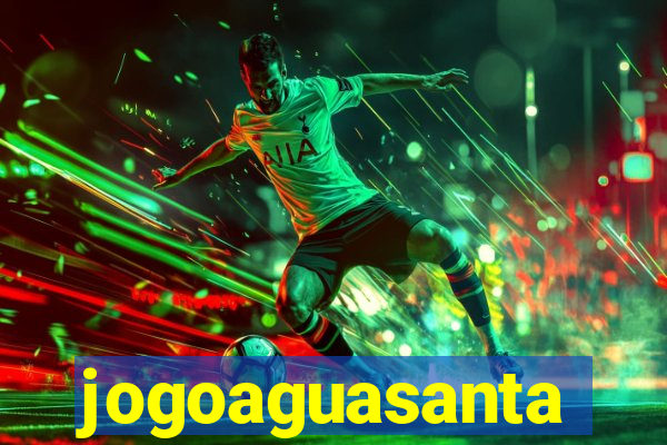 jogoaguasanta