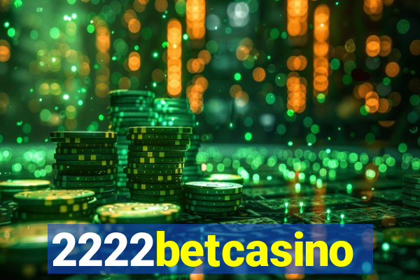 2222betcasino
