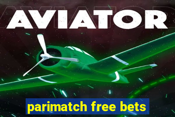 parimatch free bets