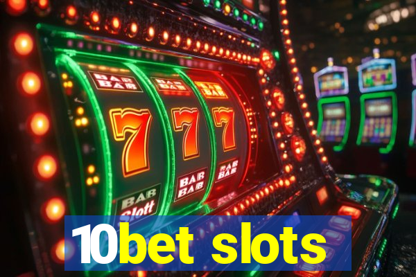 10bet slots