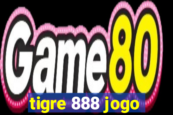 tigre 888 jogo