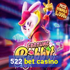 522 bet casino