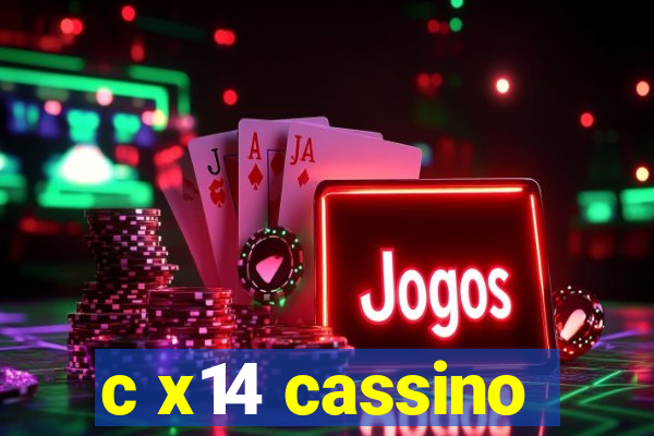 c x14 cassino